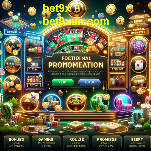 Aproveite ao Máximo as Promoções no Bet9x